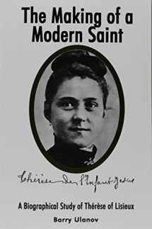 9780872432635-0872432637-The Making of a Modern Saint: A Biographical Tudy of Therese of Lisieux