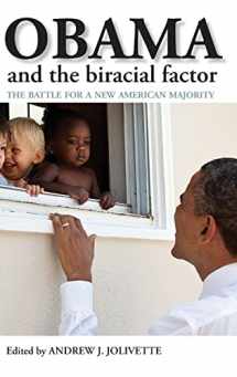 9781447301011-1447301013-Obama and the Biracial Factor: The Battle for a New American Majority