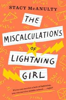 9781524767600-1524767603-The Miscalculations of Lightning Girl