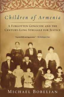 9781416557265-1416557261-Children of Armenia: A Forgotten Genocide and the Century-long Struggle for Justice