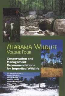 9780817351335-0817351337-Alabama Wildlife, Volume 4: Conservation and Management Recommendations for Imperiled Wildlife (Volume 4)
