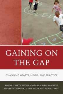 9781610482882-1610482883-Gaining on the Gap: Changing Hearts, Minds, and Practice