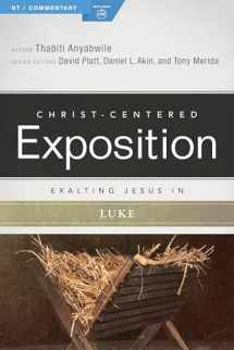 9780805497465-0805497463-Exalting Jesus in Luke (Christ-Centered Exposition Commentary)
