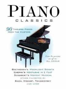 9780760770115-0760770115-Piano Classics: 90 Timeless Pieces from the Masters