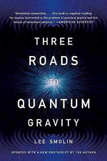 9780465094547-0465094546-Three Roads to Quantum Gravity