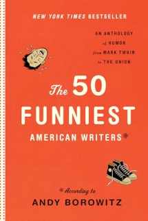 9781598531077-1598531077-The 50 Funniest American Writers*: An Anthology of Humor from Mark Twain to The Onion