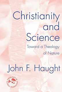 9781570757402-1570757402-Christianity and Science: Toward a Theology of Nature (Theology in Global Perspective Series)