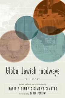 9781496213938-1496213939-Global Jewish Foodways: A History (At Table)
