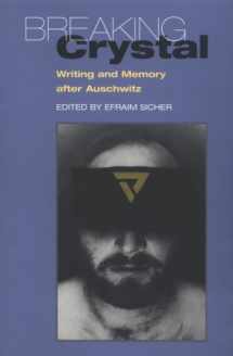 9780252066566-0252066561-Breaking Crystal: Writing and Memory After Auschwitz