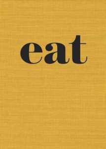 9781607747260-160774726X-Eat: The Little Book of Fast Food [A Cookbook]