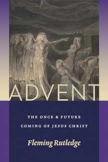 9780802876195-0802876196-Advent: The Once and Future Coming of Jesus Christ
