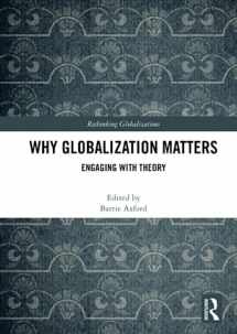 9781032056319-1032056312-Why Globalization Matters (Rethinking Globalizations)