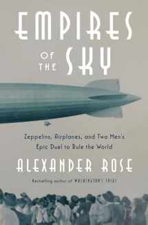9780812989977-081298997X-Empires of the Sky: Zeppelins, Airplanes, and Two Men's Epic Duel to Rule the World