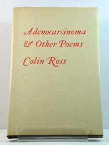 9780907839385-090783938X-Adenocarcinoma & other poems, together with one hundred aphorisms on the nature of the spirit.