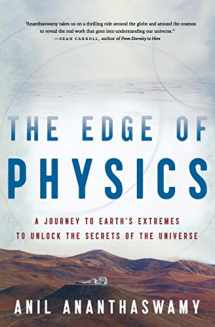9780547394527-0547394527-The Edge Of Physics: A Journey to Earth's Extremes to Unlock the Secrets of the Universe