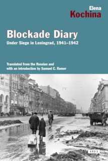 9781468309690-1468309692-Blockade Diary: Under Siege in Leningrad, 1941-1942