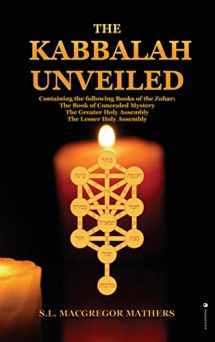 9782357285675-2357285672-The Kabbalah Unveiled: Containing the following Books of the Zohar: The Book of Concealed Mystery; The Greater Holy Assembly; The Lesser Holy Assembly