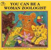 9781880599082-1880599082-You Can Be a Woman Zoologist