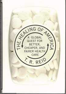 9781594202346-1594202346-The Healing of America: A Global Quest for Better, Cheaper, and Fairer Health Care