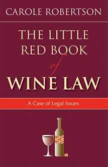 9781590319888-1590319885-The Little Red Book of Wine Law (ABA Little Books Series)
