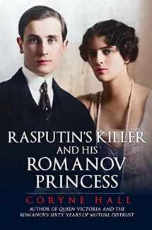 9781398111202-1398111201-Rasputin's Killer and his Romanov Princess