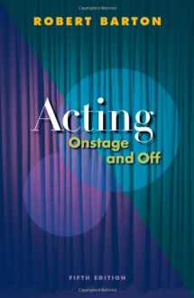 9780495566045-0495566047-Acting: Onstage and Off