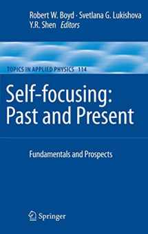 9781441921819-1441921818-Self-focusing: Past and Present: Fundamentals and Prospects (Topics in Applied Physics, 114)