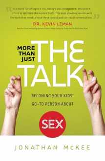 9780764212949-076421294X-More Than Just the Talk: Becoming Your Kids' Go-To Person About Sex