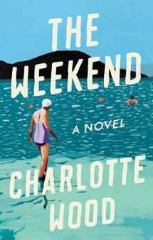 9780593086438-0593086430-The Weekend: A Novel