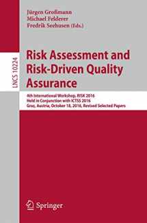 9783319578576-331957857X-Risk Assessment and Risk-Driven Quality Assurance: 4th International Workshop, RISK 2016, Held in Conjunction with ICTSS 2016, Graz, Austria, October ... (Lecture Notes in Computer Science, 10224)