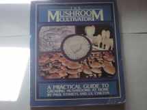 9780961079802-0961079800-The Mushroom Cultivator: A Practical Guide to Growing Mushrooms at Home