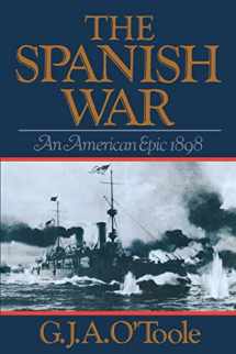 9780393303049-0393303047-The Spanish War: An American Epic 1898
