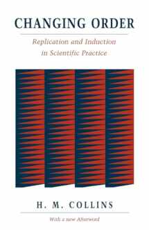 9780226113760-0226113760-Changing Order: Replication and Induction in Scientific Practice
