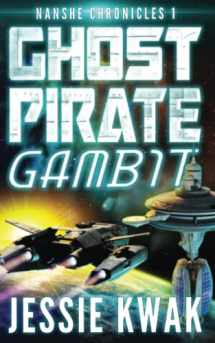 9781946592293-1946592293-Ghost Pirate Gambit (Nanshe Chronicles)