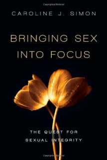 9780830836376-0830836373-Bringing Sex into Focus: The Quest for Sexual Integrity