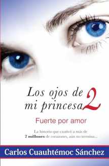 9786077627463-6077627461-Los Ojos De Mi Princesa 2 (Spanish Edition)