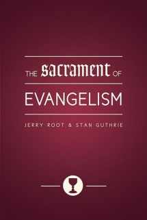 9780802422880-0802422888-The Sacrament of Evangelism