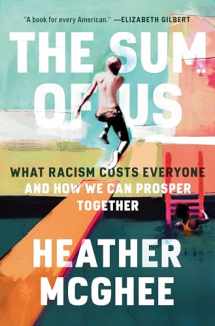 9780525509561-0525509569-The Sum of Us: What Racism Costs Everyone and How We Can Prosper Together