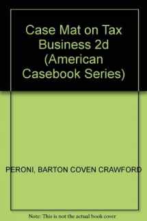 9780314260307-0314260307-Cases and Materials on Taxation of Business Enterprises (American Casebook Series)
