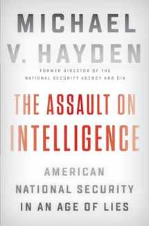 9780525558583-0525558586-The Assault on Intelligence: American National Security in an Age of Lies