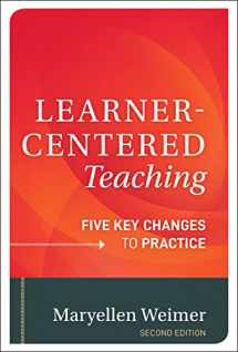 9781118119280-1118119282-Learner-Centered Teaching: Five Key Changes to Practice