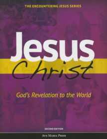 9781594716218-1594716218-Jesus Christ God's Revelation to the World (Second Edition) (Encountering Jesus)