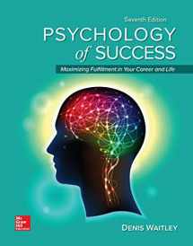 9781259924965-1259924963-Psychology of Success: Maximizing Fulfillment in Your Career and Life, 7e