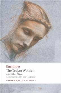 9780199538812-0199538816-The Trojan Women and Other Plays (Oxford World's Classics)