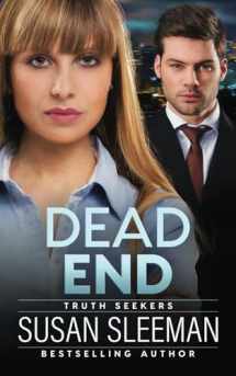 9781949009200-1949009203-Dead End: (Truth Seekers Book 3)