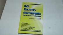 9780932750372-0932750370-R.N. Elliott's Masterworks: The Definitive Collection