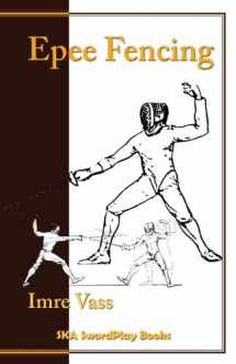 9780978902278-0978902270-Epee Fencing: A Complete System