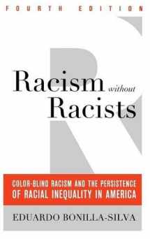 9781442220546-1442220546-Racism without Racists: Color-Blind Racism and the Persistence of Racial Inequality in America