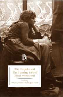 9781551119984-1551119986-The Coquette and the Boarding School (Broadview Editions)