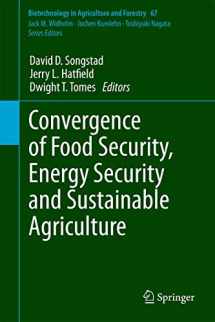 9783642552618-3642552617-Convergence of Food Security, Energy Security and Sustainable Agriculture (Biotechnology in Agriculture and Forestry, 67)